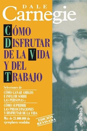 CÓMO DISFRUTAR DE LA VIDA Y DEL TRABAJO | 9788435017534 | CARNEGIE, DALE