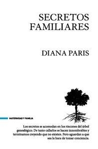 SECRETOS FAMILIARES | 9788494426834 | PARIS, DIANA