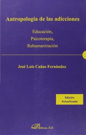 ANTROPOLOGÍA DE LAS ADICCIONES | 9788490853115 | CAÑAS FERNÁNDEZ, JOSÉ LUIS