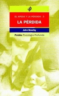 PERDIDA, LA | 9788475099095 | BOWLBY, JOHN