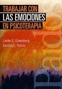 TRABAJAR CON LAS EMOCIONES EN PSICOTERAPIA | 9788449308093 | PAIVIO, SANDRA C. / GREENBERG, LESLIE S.