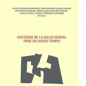 HISTORIAS DE LA SALUD MENTAL PARA UN NUEVO TIEMPO | 9788495287793