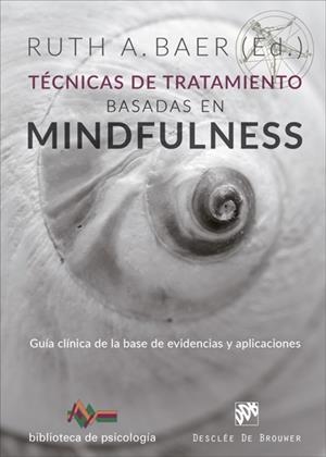 TÉCNICAS DE TRATAMIENTO BASADAS EN MINDFULNESS | 9788433029393 | BAER, RUTH