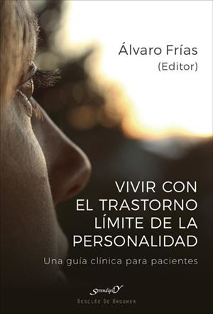 VIVIR CON EL TRASTORNO LÍMITE DE LA PERSONALIDAD | 9788433029355 | FRÍAS, ÁLVARO