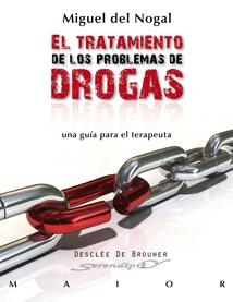 TRATAMIENTO DE LOS PROBLEMAS DE DROGAS, EL | 9788433023612 | DEL NOGAL TOMÉ, MIGUEL