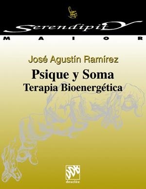 PSIQUE Y SOMA. TERAPIA BIOENERGÉTICA | 9788433012814 | RAMIREZ, J. A.
