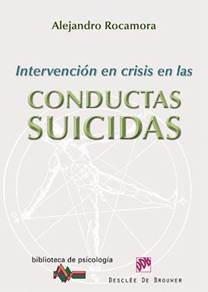 INTERVENCION EN CRISIS CONDUCTAS SUICIDAS | 9788433025623 | ROCAMORA, ALEJANDRO