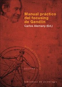 MANUAL PRACTICO DEL FOCUSING DE GENDLIN | 9788433021373 | ALEMANY, C.