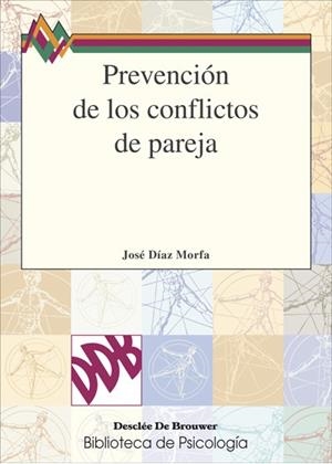 PREVENCION DE LOS CONFLICTOS DE PAREJA | 9788433017994 | DIAZ MORFA, J.