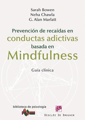 PREVENCION RECAIDAS CONDUCTAS ADICTIVAS MINDFULNES | 9788433026361 | BOWEN