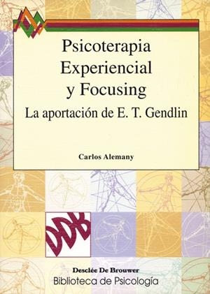 PSICOTERAPIA EXPERIENCIAL Y FOCUSING | 9788433011954 | ALEMANY, C.