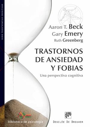 TRASTORNOS DE ANSIEDAD Y FOBIAS | 9788433027108 | BECK, AARON T.