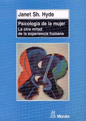 PSICOLOGIA DE LA MUJER | 9788471124005 | HYDE, JANET SH.
