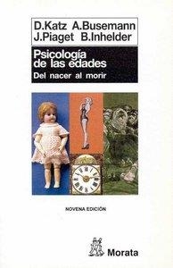 PSICOLOGIA DE LAS EDADES DEL NACER AL MORIR | 9788471120328 | KATZ, D.