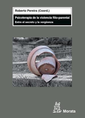 PSICOTERAPIA DE LA VIOLENCIA FILIO-PARENTAL | 9788471126542 | PEREIRA, ROBERTO