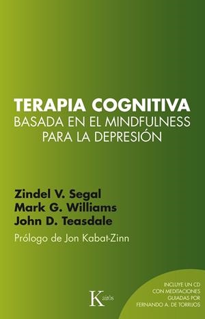 TERAPIA COGNITIVA BASADA EN EL MINDFULNESS PARA LA DEPRESIÓN | 9788499884448 | SEGAL, ZINDEL V. / WILLIAMS, J. MARK G. / TEASDALE, JOHN D.