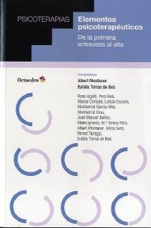 ELEMENTOS PSICOTERAPÉUTICOS | 9788499213491 | TORRAS DE BEÀ, EULÀLIA / MONTANER I GALO, ALBERT