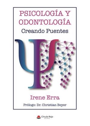 PSICOLOGÍA Y ODONTOLOGÍA, CREANDO PUENTES | 9788413043562 | ERRA ANDREU, IRENE