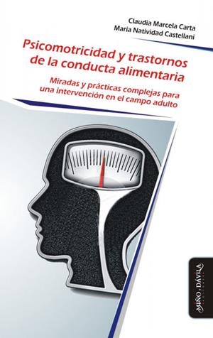 PSICOMOTRICIDAD Y TRASTORNOS DE LA CONDUCTA ALIMENTARIA | 9788417133436 | MARCELA CARTA, CLAUDIA