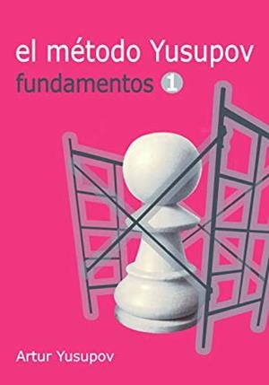 MÉTODO YUSUPOV, EL. FUNDAMENTOS 1 | 9788492517923 | YUSUPOV, ARTUR