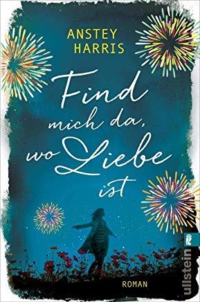 FIND MICH DA WO LIEBE IST | 9783548291413 | HARRIS, ANSTEY