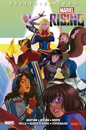 100% MARVEL. MARVEL RISING | 9788491679912 | GRAYSON, DEVIN / WILLOW, WILSON G. /  NORTH, RYAN / FAILLA, MARCO