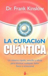 CURACION CUANTICA, LA | 9788478087211 | KINSLOW, FRANK