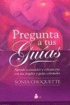 PREGUNTA A TUS GUIAS | 9788478085460 | CHOQUETTE, SONIA