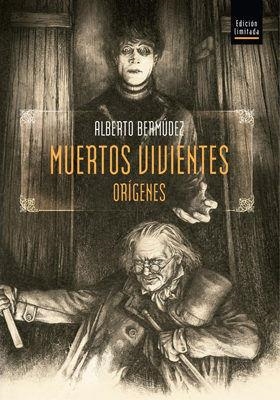 MUERTOS VIVIENTES: ORIGENES | 9788494220890 | BERMÚDEZ, ALBERTO