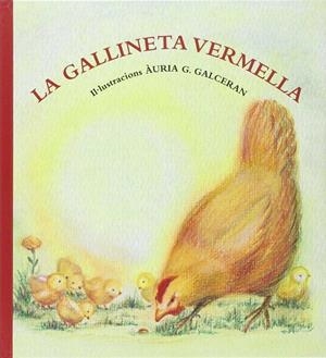 GALLINETA VERMELLA, LA | 9788494294976 | GALCERÁN, AURIA G.