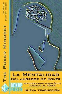 LA MENTALIDAD DEL JUGADOR DE PÓKER | 9788494154737 | HILGER, MATTHEW / TAYLOR, IAN