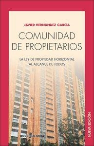 COMUNIDAD DE PROPIETARIOS - LA LEY DE PROPIEDAD HORIZONTAL AL ALCANCE DE TODOS | 9788484654902 | HERNÁNDEZ GARCÍA, JAVIER