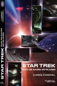 STAR TREK. GUIA DE NAVES ESTELARES | 9788415238041 | CARBONELL, LLORENÇ