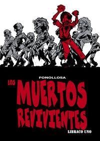 MUERTOS REVIVIENTES, LOS. LIBRACO UNO | 9788415201885 | FONOLLOSA, JOSE