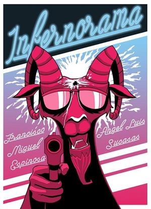 INFERNORAMA | 9788416436019 | ESPINOSA, FRANCISCO MIGUEL