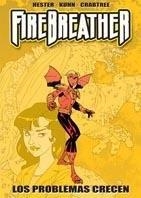 FIREBREATHER: LOS PROBLEMAS CRECEN | 9788415225270 | HESTER, PHIL