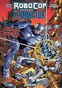 ROBOCOP VS TERMINATOR | 9788416074587 | MILLER, FRANK