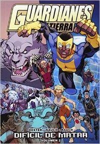 GUARDIANES DE LA TIERRA 02. DIFICIL DE MATAR | 9788416074266 | HESTER, PHIL