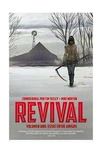 REVIVAL 01: ESTAS ENTRE AMIGOS | 9788416074471 | SEELEY, TIM