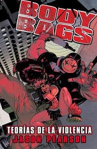 BODY BAGS: TEORIAS DE LA VIOLENCIA | 9788415225942 | PEARSON, JASON