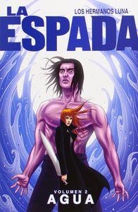 ESPADA VOL. 2, LA : AGUA | 9788416074556 | HERMANOS LUNA