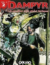 DAMPYR VOL 3 02. LOS VAMPIROS DE LA CIUDAD FANTASMA | 9788415225782 | BOSELLI, MAURO