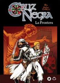 CRUZ NEGRA: LA FRONTERA VOL. 1 | 9788415225539 | GOL.