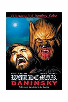 WALDEMAR DANINSKY - EL RETORNO DEL HOMBRE LOBO | 9788496587878 | TRUJILLO, JAVIER