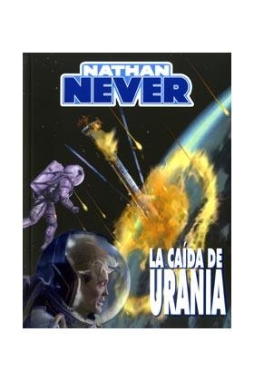 NATHAN NEVER: LA CAIDA DE URANIA | 9788496992849 | VIETTI, STEFANO