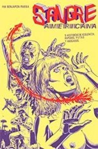 SANGRE AMERICANA : 5 HISTORIAS DE VIOLENCIA, RAPEROS, PUTAS Y ABOGADOS | 9788494049897 | MARRA, BENJAMIN