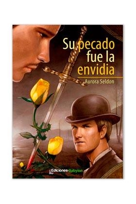 SU PECADO FUE LA ENVIDIA | 9788415565130 | SELDON, AURORA