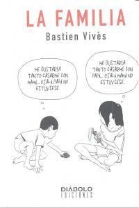 FAMILIA, LA | 9788415153795 | VIVES, BASTIEN