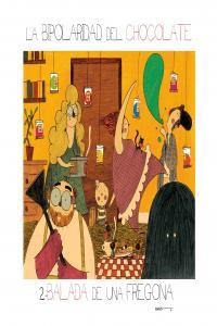 BIPOLARIDAD DEL CHOCOLATE 02, LA : BALADA DE UNA FREGONA | 9788415153757 | ABADIA, XIMO