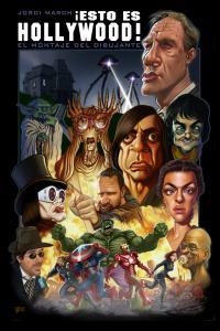 ESTO ES HOLLYWOOD! EL MONTAJE DEL DIBUJANTE | 9788415153764 | MARCH, JORDI
